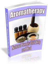 Aromatherapy: Natural Scents that Help & Heal