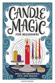 Candle Magic for Beginners by Mystic Dylan Candle Magic for Beginners by Mystic Dylan