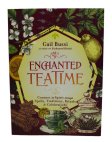 Enchanted Tea Time by Gail Bussi