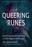 Queering the Runes by Siri Vincent Plouff