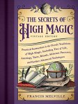 Secrets of High Magic vintage edition by Francis Melville Secrets of High Magic vintage edition by Francis Melville