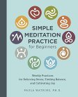 Simple Meditation Practice for Beginners by Paula Watkins