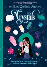 Teen Witches' Guide to Crystals by Chown & Williamson