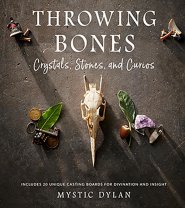 Throwing Bones, Crystals, Stones, & Curios by Mystic Dylan