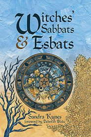 Witches' Sabbats & Esbats by Sandra Kynes