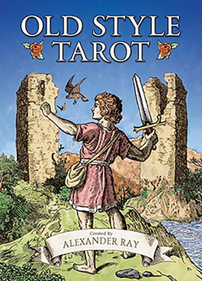 Old Style Tarot by Alexander Ray - Click Image to Close