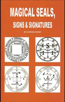 Magical Seals, Signs & Signatures by Donna Rose