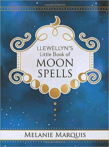 Llewellyn\'s Little Book of Moon Spells (hc) by Melanie Marquis